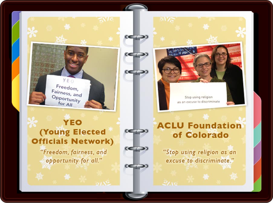 Young Elected Officials Network: “Freedom, Fairness, and Opportunity for All” / ACLU: “Stop using religion as an excuse to discriminate.”