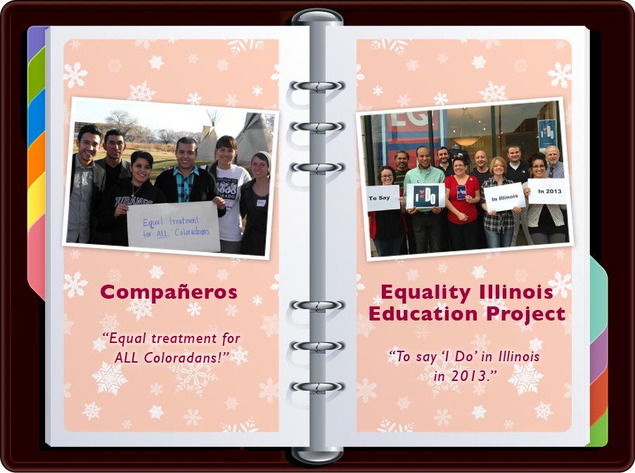 Companeros: “Equal treatment for ALL Coloradans” / Equality Illinois: “To Say ‘I Do’ in Illinois in 2013”